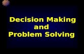 Decision Making and Problem Solving. Chapter 9, Nancy Langton and Stephen P. Robbins, Fundamentals of Organizational Behaviour, Third Canadian Edition.