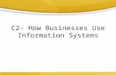 C2- How Businesses Use Information Systems. BMW Oracle’s USA in the 2010 America’s Cup.