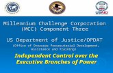 Millennium Challenge Corporation (MCC) Component Three US Department of Justice/OPDAT (Office of Overseas Prosecutorial Development, Assistance and Training)
