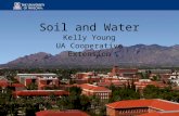 Soil and Water Kelly Young UA Cooperative Extension.