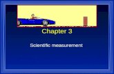 1 Chapter 3 Scientific measurement 2 Types of measurement l Quantitative- (quantity) use numbers to describe l Qualitative- (quality) use description.