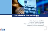 1 Database Technology Prof. Hyoung-Joo Kim Internet Database Lab School of Computer Sci & Eng Seoul National University.