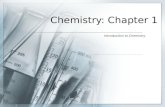 Chemistry: Chapter 1 Introduction to Chemistry. Distinguish between a scientific law and a scientific theory. Scientific Law Observation of a natural.
