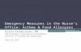 Emergency Measures in the Nurse’s Office: Asthma & Food Allergies Elisa Caracciolo, RN The Children’s Hospital of Philadelphia Division of Allergy and.