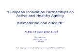 “European Innovation Partnerships on Active and Healthy Ageing Telemedicine and eHealth” “European Innovation Partnerships on Active and Healthy Ageing.