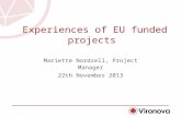 Mariette Nordzell, Project Manager 22th November 2013 Experiences of EU funded projects.