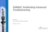 SUM303: XenDesktop Advanced Troubleshooting Mick Glover Senior Support Readiness Specialist October 16, 2012.