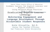 Eradicating English Learner Lethargy: Bolstering Engagement and Language Development Through Accountable Student Responses Santa Clara County Office of.