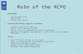 1 Role of the RCPO Oversight: –Review RACP cases –Chair RACP –Review CAP reports Capacity Building/ Quality Assurance: –Support & Build CO Capacity –Assist.