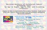 Decision Analysis of Colorectal Cancer Screening Tests by Age to Begin, Age to End, and Screening Intervals: Report to the United States Preventive Services.