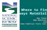 Where to Find Byways Materials New Tools New Websites and Some Familiar Tools too!