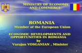 1 MINISTRY OF ECONOMY AND COMMERCE MINISTRY OF ECONOMY AND COMMERCE ROMANIA ROMANIA Member of the European Union Member of the European Union ECONOMIC.