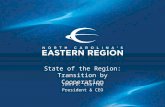 State of the Region: Transition by Cooperation John D. Chaffee President & CEO.