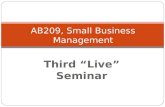 Third “Live” Seminar AB209, Small Business Management.