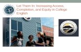 Let Them In: Increasing Access, Completion, and Equity in College English.
