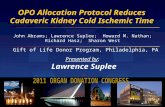 John Abrams; Lawrence Suplee; Howard M. Nathan; Richard Hasz; Sharon West Gift of Life Donor Program, Philadelphia, PA Presented by : Lawrence Suplee OPO.