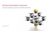 University of Waterloo Pension & Benefits Committee June 12/26, 2012 Pension Information Sessions.