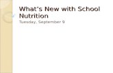 What’s New with School Nutrition Tuesday, September 9.