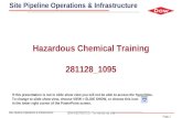 Site Pipeline Operations & Infrastructure Page 1 Hazardous Chemical Training 281128_1095 Site Pipeline Operations & Infrastructure If this presentation.