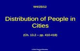 © 2011 Pearson Education, Inc. W4/25/12 Distribution of People in Cities (Ch. 13.2 – pp. 410-418)