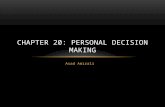Asad Amirali CHAPTER 20: PERSONAL DECISION MAKING.