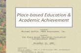 Place-based Education & Academic Achievement Prepared by: Michael Duffin, PEER Associates, Inc. Prepared for: the Place-based Education Evaluation Collaborative.