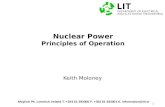 1 06/09/2015 Moylish Pk. Limerick Ireland T. +353 61 293000 F. +353 61 293001 E. information@lit.ie Nuclear Power Principles of Operation Keith Moloney.