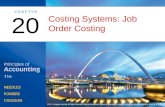 Costing Systems: Job Order Costing 20. Product Unit Cost Information and the Management Process OBJECTIVE 1: Explain why unit cost is important in the.