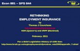 Econ 881 – SPS 844 RETHINKING EMPLOYMENT INSURANCE by Thomas J Courchene tom.courchene@queensu.ca IIGR (Queen’s) and IRPP (Montreal) February, 2011 For.