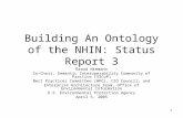 1 Building An Ontology of the NHIN: Status Report 3 Brand Niemann Co-Chair, Semantic Interoperability Community of Practice (SICoP) Best Practices Committee.