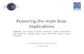 Powering the main linac implications Daniel Siemaszko, Serge Pittet 01.06.2010 OUTLINE : Cost impact of power converters, power consumption and powering.