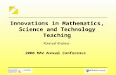 Innovations in Mathematics, Science and Technology Teaching Konrad Krainer 2008 MAV Annual Conference.