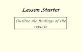 Lesson Starter Outline the findings of the reports.