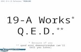 2010 19-A CE Refresher “PROBLEMS” 19-A Works * Q.E.D. ** * Because of you ** quod erat demonstrandum (we’ll tell you later)