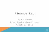 11 Finance Lab Lisa Sundeen Lisa.Sundeen@gmail.com March 9, 2015 1.