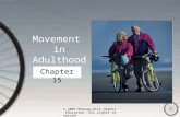 © 2007 McGraw-Hill Higher Education. All rights reserved. Movement in Adulthood Chapter 15.