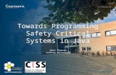 Towards Programming Safety Critical Systems in Java Bent Thomsen Aalborg University.