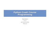 Python Crash Course Programming Bachelors V1.0 dd 13-01-2015 Hour 5