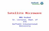 Satellite Microwave MMG Rashed Sr. Lecturer, Dept. of ETE Daffodil International University.