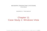 MODERN OPERATING SYSTEMS Third Edition ANDREW S. TANENBAUM Chapter 11 Case Study 2: Windows Vista Tanenbaum, Modern Operating Systems 3 e, (c) 2008 Prentice-Hall,