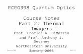 February 2006Chuck DiMarzio, Northeastern University10842-2-1 ECEG398 Quantum Optics Course Notes Part 2: Thermal Imagers Prof. Charles A. DiMarzio and.