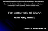Fundamentals of ENAA Ahmed Ashry Abdel Aal Egyptian Atomic Energy Authority-Egypt Second Research Reactor ETRR-2 Department of Neutron Activation Analysis,