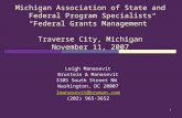 1 Michigan Association of State and Federal Program Specialists “Federal Grants Management” Traverse City, Michigan November 11, 2007 Leigh Manasevit Brustein.