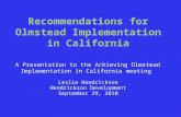 A Presentation to the Achieving Olmstead Implementation in California meeting Leslie Hendrickson Hendrickson Development September 29, 2010.