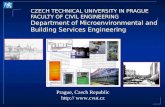 CZECH TECHNICAL UNIVERSITY IN PRAGUE FACULTY OF CIVIL ENGINEERING Department of Microenvironmental and Building Services Engineering Prague, Czech Republic.