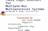 Fuzzy Logic Arbiters for Multiple-Bus Multiprocessor Systems by Hassan B. Diab, Fuzzy Logic Arbiters for Multiple-Bus Multiprocessor Systems by Hassan.