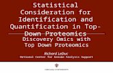 Statistical Consideration for Identification and Quantification in Top-Down Proteomics Richard LeDuc National Center for Genome Analysis Support Discovery.