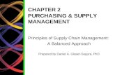 CHAPTER 2 PURCHASING & SUPPLY MANAGEMENT Principles of Supply Chain Management: A Balanced Approach Prepared by Daniel A. Glaser-Segura, PhD.