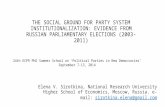 THE SOCIAL GROUND FOR PARTY SYSTEM INSTITUTIONALIZATION: EVIDENCE FROM RUSSIAN PARLIAMENTARY ELECTIONS (2003-2011) Elena V. Sirotkina, National Research.
