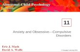 © Cengage Learning 2016 Eric J. Mash David A. Wolfe Anxiety and Obsessive—Compulsive Disorders 11.